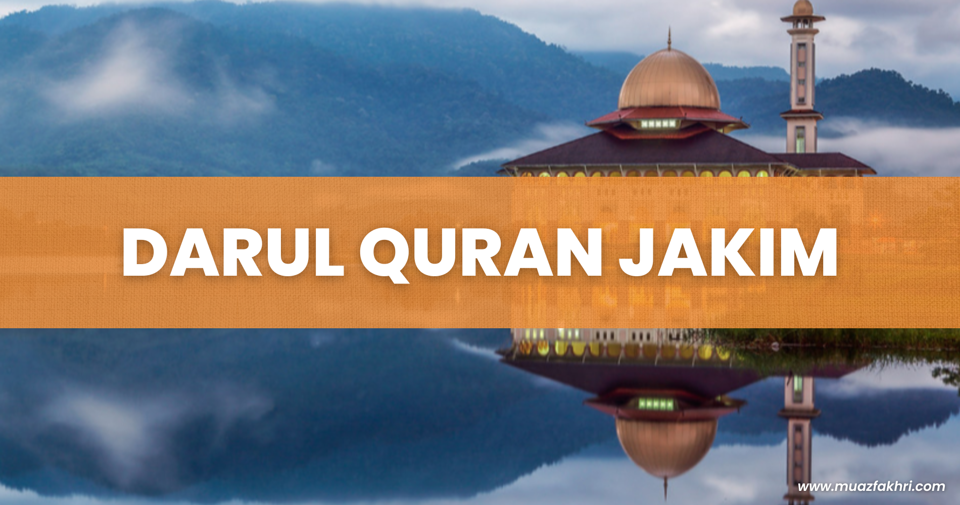 Sejarah Darul Quran JAKIM